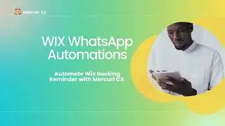 How to Automate WhatsApp Booking Reminders for Wix | Mercuri CX