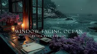 Writing Alone by the Ocean 🌊 | Dark Academia Coastal Ambience | Quiet, Sad & Reflective
