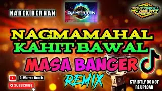 Nagmamahal Kahit Bawal - Masa Banger Remix (Dj Warren Original Mix)