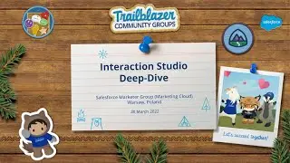 Salesforce Interaction Studio - SFMC Group Warsaw PL Meeting - 30th March 2022