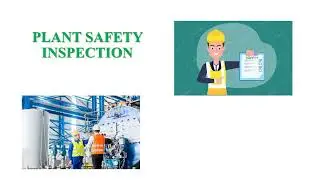 PLANT SAFETY INSPECTION Session-1