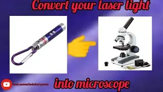 how to make a microscope🔬 using laser light. #diy #youtube #laser #viral #trending