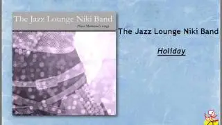 The Jazz Lounge Niki Band - Holiday