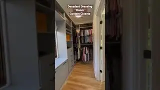 Decadent Dressing Room Custom Closet Tour