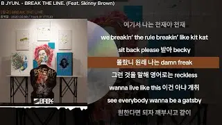 B JYUN. - BREAK THE LINE. (Feat. Skinny Brown)ㅣLyrics/가사