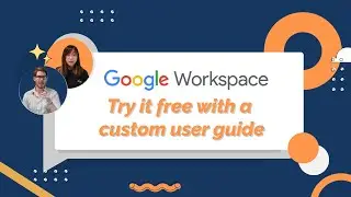 Google Workspace: Try it free with a custom user guide｜Master Concept