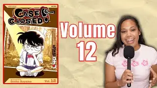 Case Closed Volume 12 (Detective Conan): Back to Familiar Faces