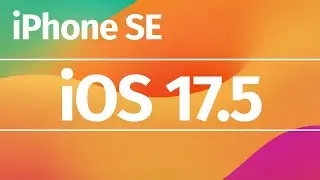 How to Update iPhone SE to iOS 17.5