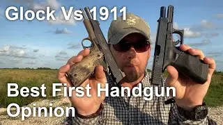 Glock 17 vs 1911:  Best handgun for first time buyers?