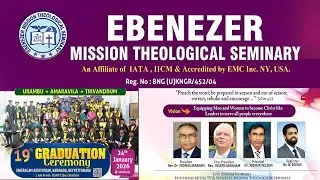 19th GRADUATION CEREMONY | EBENEZER MISSION THEOLOGICAL SEMINARY | On 24.01.2026 | #MahanaimMediaTV