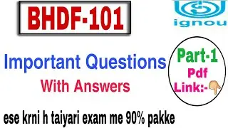 Bhdf-101 most important questions with answers part-1