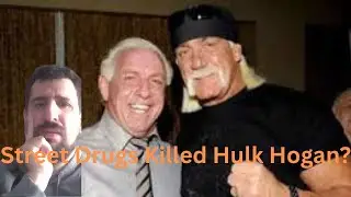 Ric Flair Alleges Street Drugs Killed Hulk Hogan!