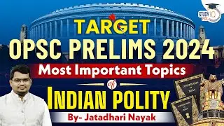 OPSC Prelims 2024 | Most Important Topics of Indian Polity | By Jatadhari Sir | StudyIQ PCS