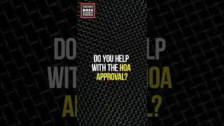 Need HOA Approval? We Handle It All!