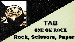 ONE OK ROCK - Rock, Scissors, Paper Tab (Full Band Tab)