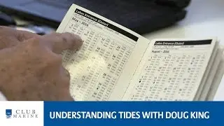 How to understand tides with Doug King | Club Marine