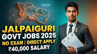 Jalpaiguri Govt Jobs 2025 | No Exam | Direct Apply | ₹40,000 Salary | WB New Vacancy