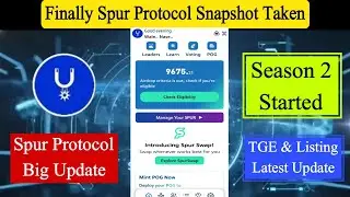 Finally Spur Protocol Snapshot Taken | Spur Protocol New Update | Spur Protocol TGE & Listing Update