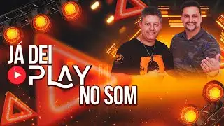 Jo&atilde;o Marcos & Eduardo - J&aacute; dei play no som (Clipe Oficial)