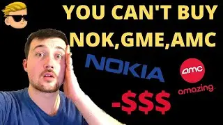YOU CAN'T BUY NOKIA STOCK, AMC STOCK,GME ON ROBINHOOD!I'M HOLDING MY NOKIA STOCK!