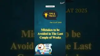 Common Mistakes to avoid in the last couple of weeks. #clat2025 #ailet #clatplus
