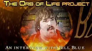 Интервью с Биллом Блю (проект ORB OF LIFE)