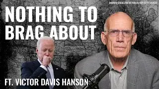 Victor Davis Hanson: Joe Biden&rsquo;s Disastrous Foreign Policy and False Claims