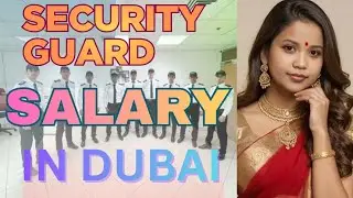 Security guard salary in Dubai/ Security guard salary in UAE 🇦🇪 @BSRajbnc_2435 