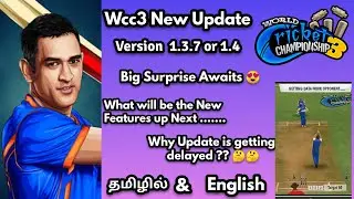 wcc3 New Update Release Date | New Surprising Features | Tamil | Vera Level Update on the Way