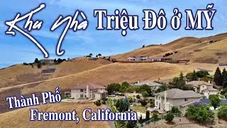 Khu Nhà Triệu Đô, Đắt Đỏ Nhất Thành Phố Fremont, Mỹ.