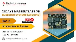 Day 2 - Controllers & Introduction to Arduino || Embedded Systems |Pantech eLearning