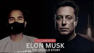 &ldquo;Elon Musk Ka Sabse Andhera Waqt | Dark Facts Documentary&rdquo;