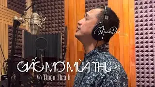 🎼 GIẤC MƠ MÙA THU (Võ Thiện Thanh) | MINH ĐỨC | MỖI BÀI HÁT MỘT KÝ ỨC #2
