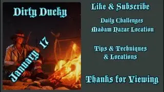 RDR2 Online | Daily Challenges & Madam Nazar Location January 17 | Dirty Ducky Tips & Locations |