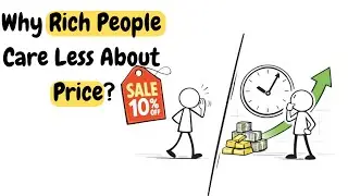 Why Rich People Care Less About Price And More About Timing?