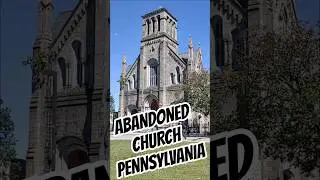 Urbex Exploring Chester Pennsylvania Abandoned Church