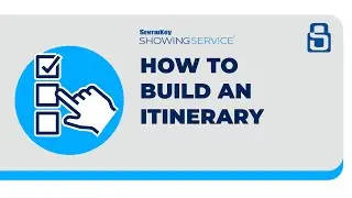 How to Build an Itinerary | SentriKey&reg; Showing Service