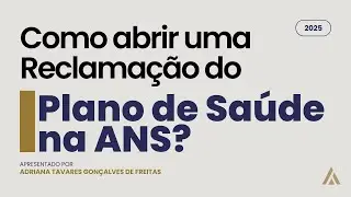 💡Como abrir uma Reclamação do Plano de Saúde na ANS?