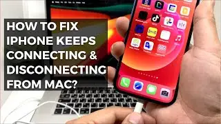 Как исправить ошибку, из-за которой iPhone 12 постоянно подключается и отключается от Mac?