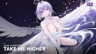 Jake Shepherd - Take Me Higher