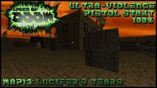 Speed of Doom - Map 13: Lucifer's Tears (Ultra-Violence 100%)