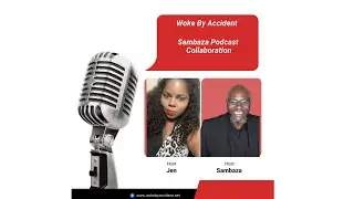 Woke By Accident & Sambaza Podcast- S 8 E 234 : Renew or Let it Expire?