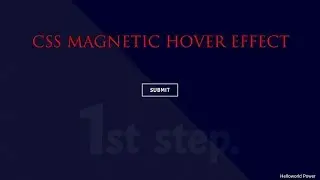 #helloworldpower HTML, CSS HOVER EFFECTS || BUTTON HOVER || MAGNETIC HOVER