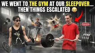 Our Sleepover Turned Into a Gym Fight…