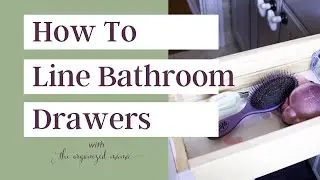 How To Line Bathroom Drawers With Clorox EasyLiner