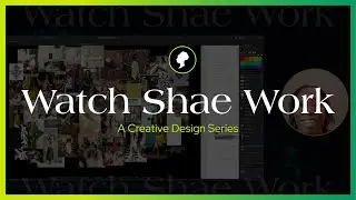 #WatchShaeWork - Episode 01 | Thinking through a Website Redesign | a Creative Series
