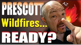 Prescott Arizona Wildfires...READY? - Realty ONE Group - Prescott, Arizona