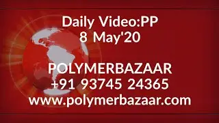 Daily Video News : #PP 08/05/2020  Today PP Spot offers noted stable at 7750 RMB/mt at China bazaar