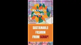 SUSTAINABLE FASHION OUT OF SCRAP l BUNJO JUNKO l UPCYCLE