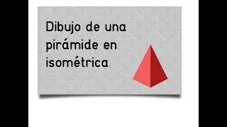 Dibujo de una pirámide isométrica